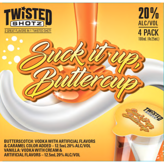 TWISTED SHOTS SUCK IT BUTTERCUP